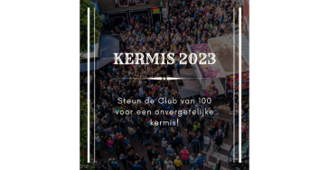 Steun de Club van 100 voor een onvergetelijke kermis!