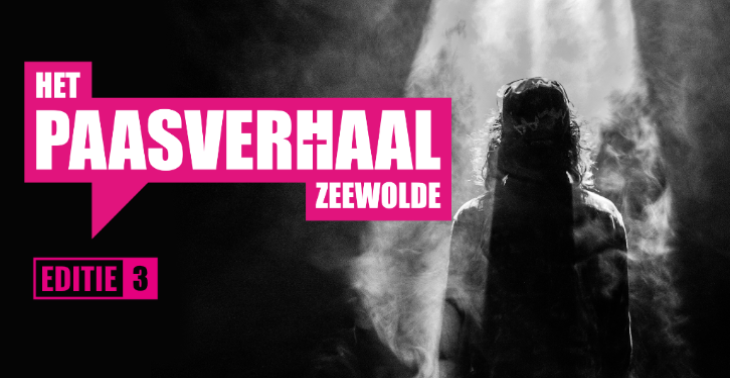 Paasverhaal Zeewolde derde editie waardeert uw steun.