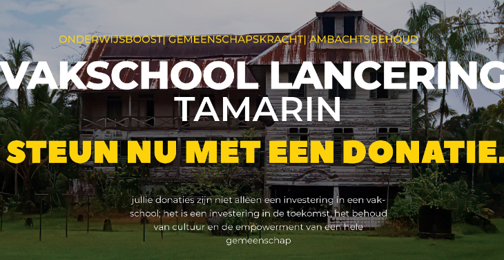 Steunactie : Help ons een vakschool op te zetten in Tamarin / Suriname