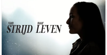 Documentaire: Van Strijd Naar Leven