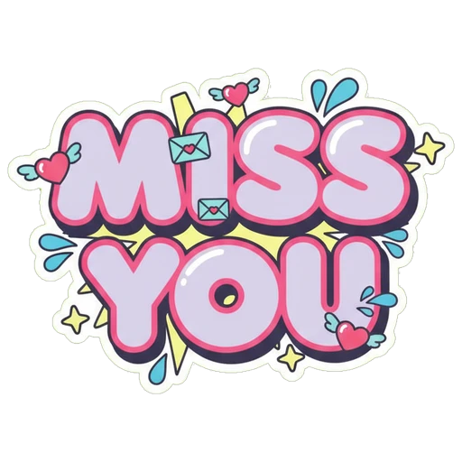 MISS YOU