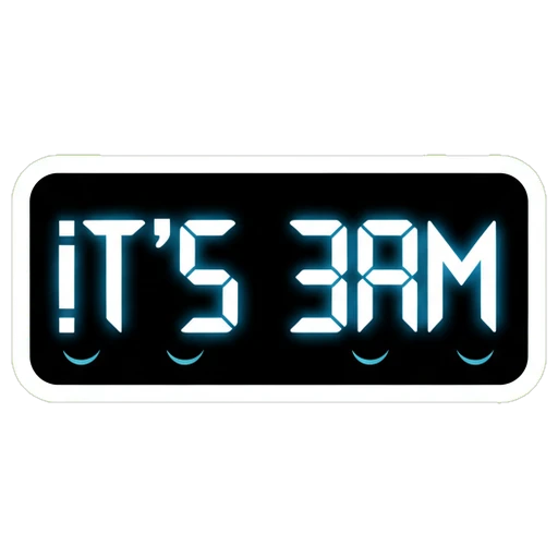 It's 3AM