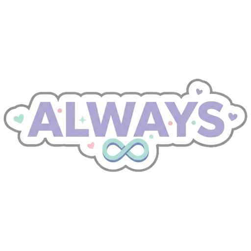 ALWAYS