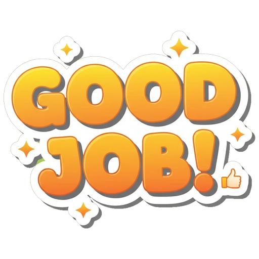Good Job!