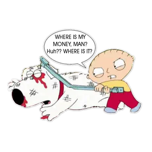 stewie wheres my money man