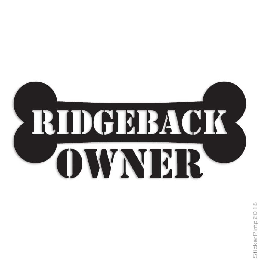 Ridgeback Owner Bone, Vinyl Decal Sticker, Multiple Colors & Sizes #1656