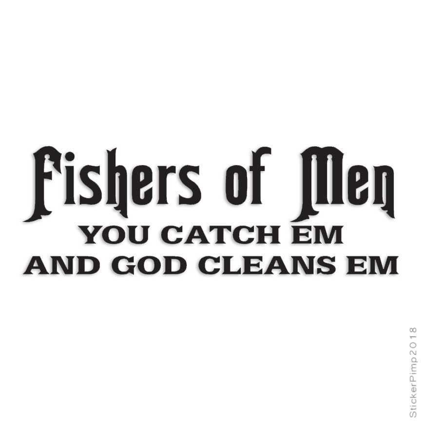 Fisher Of Men Fishing, Vinyl Decal Sticker, Multiple Colors & Sizes #1689