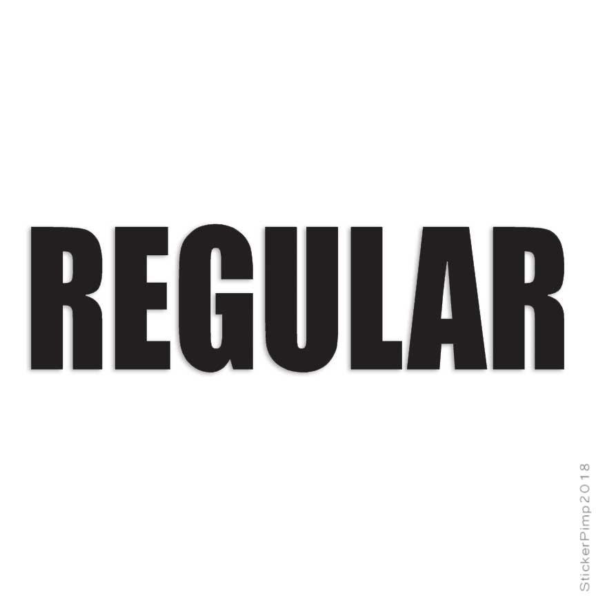 Regular – Business, Vinyl Decal Sticker, Multiple Colors & Sizes #3082
