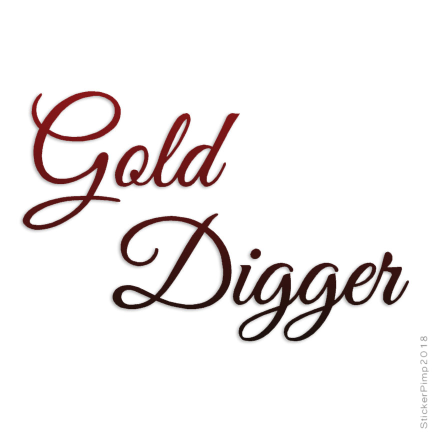 Gold Digger Sticker