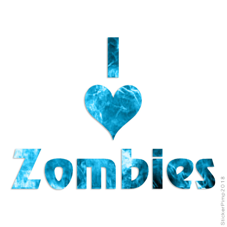 I Love Zombies, Vinyl Decal Sticker, 40 Patterns & 3 Sizes, #1204