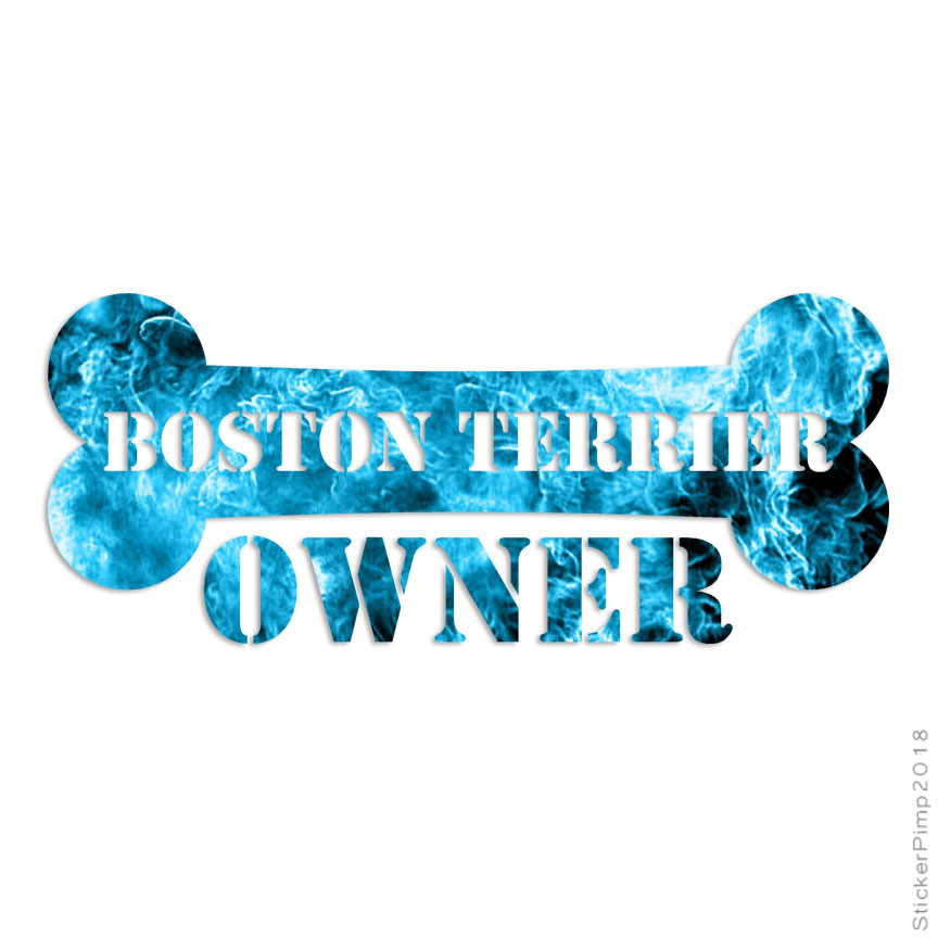 Boston Terrier Owner Bone, Vinyl Decal Sticker, 40 Patterns & 3 Sizes, #1639