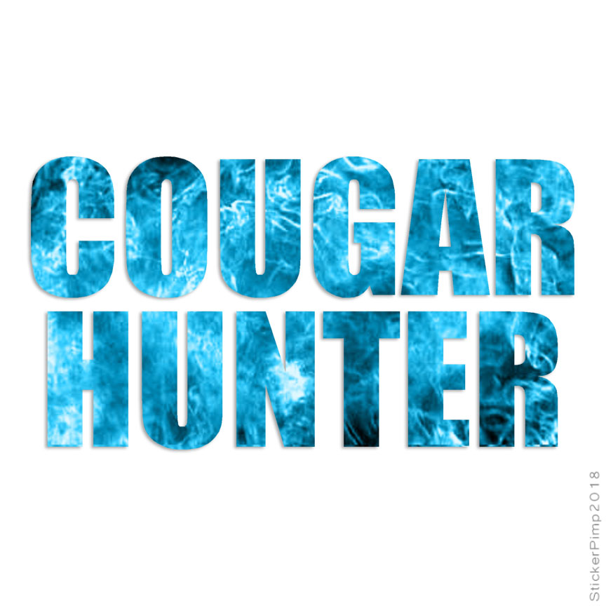 Cougar Hunter Funny, Vinyl Decal Sticker, 40 Patterns & 3 Sizes, #1821