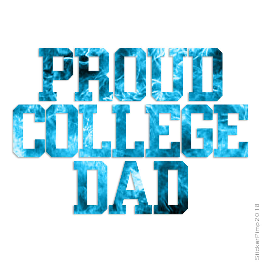 Proud College Dad, Vinyl Decal Sticker, 40 Patterns & 3 Sizes, #2749