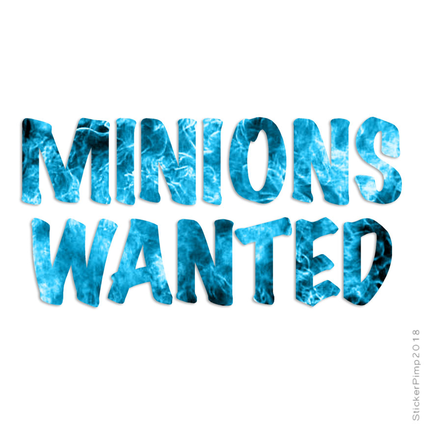 Minions Wanted, Vinyl Decal Sticker, 40 Patterns & 3 Sizes, #3428