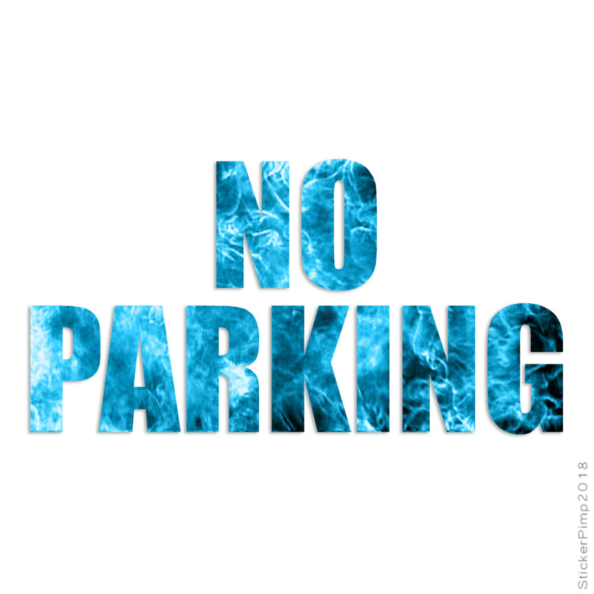 No Parking, Vinyl Decal Sticker, 40 Patterns & 3 Sizes, #3555