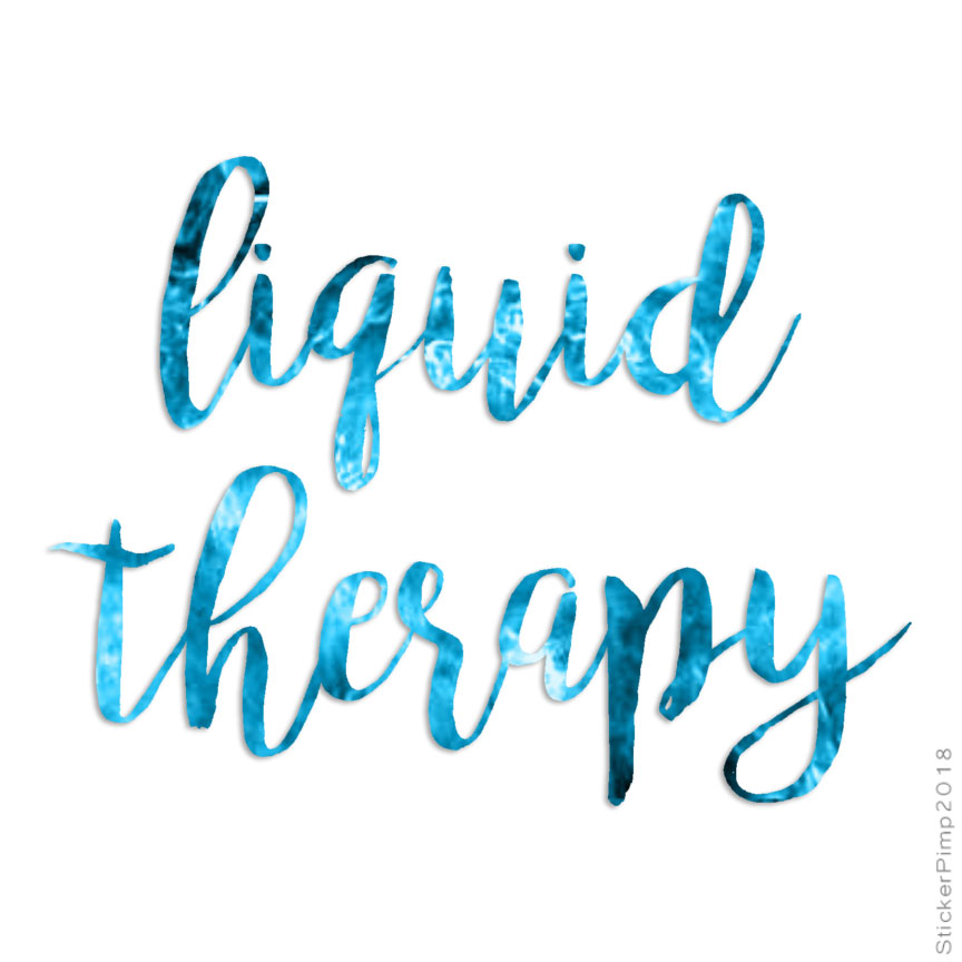 Liquid Therapy, Vinyl Decal Sticker, 40 Patterns & 3 Sizes, #4226