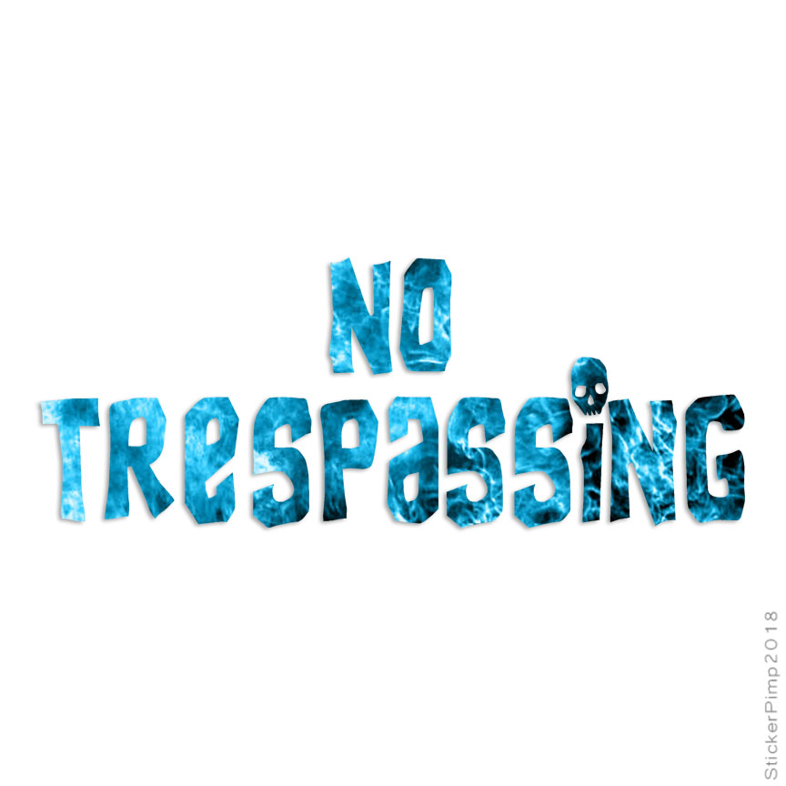 No Trespassing Skull Font, Vinyl Decal Sticker, 40 Patterns & 3 Sizes, #477