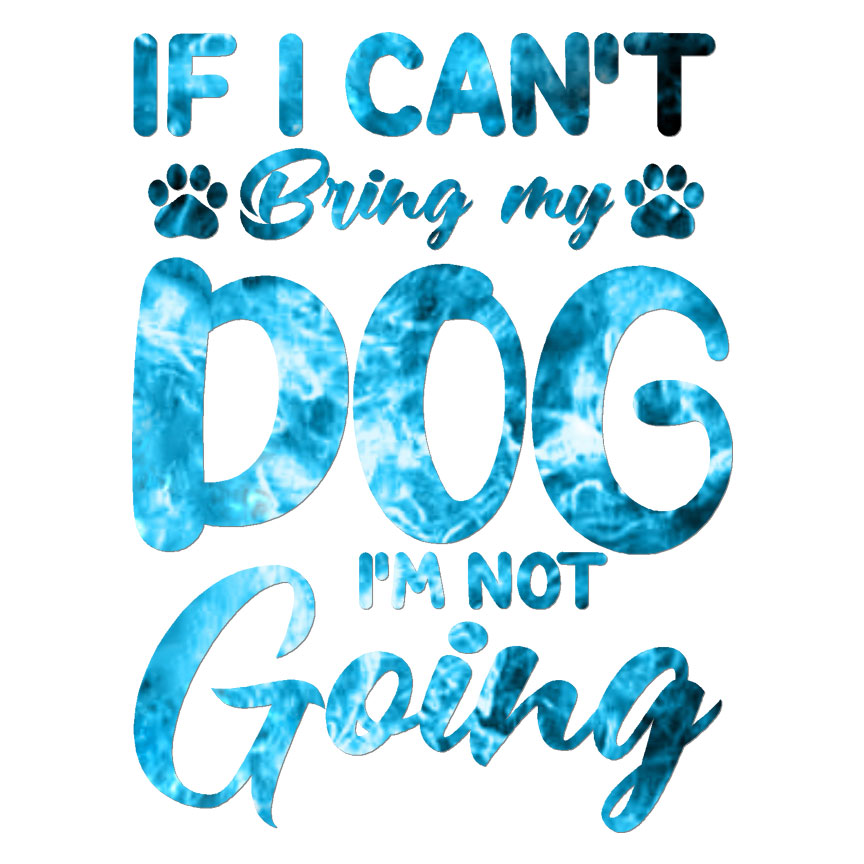 Can't Bring My Dog, Vinyl Decal Sticker, 40 Patterns & 3 Sizes, #6235