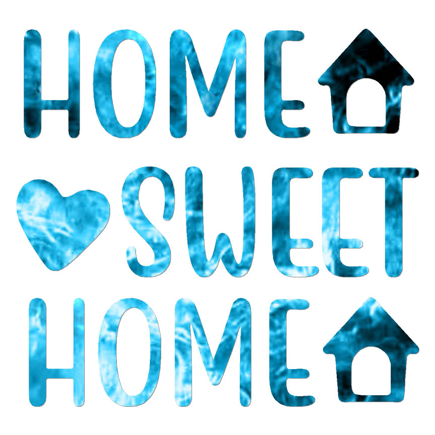 Home Sweet Home, Vinyl Decal Sticker, 40 Patterns & 3 Sizes, #6418