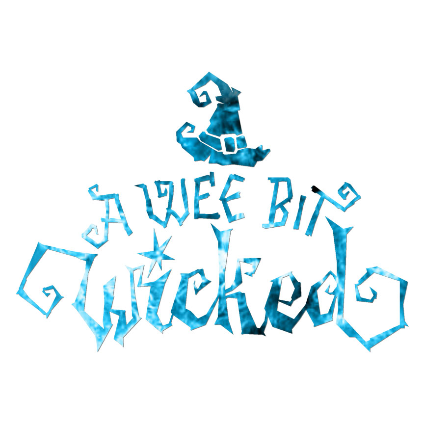 A Wee Bit Wicked, Vinyl Decal Sticker, 40 Patterns & 3 Sizes, #7209