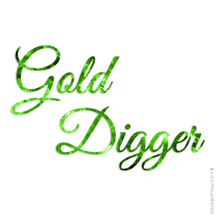 Gold Digger Sticker