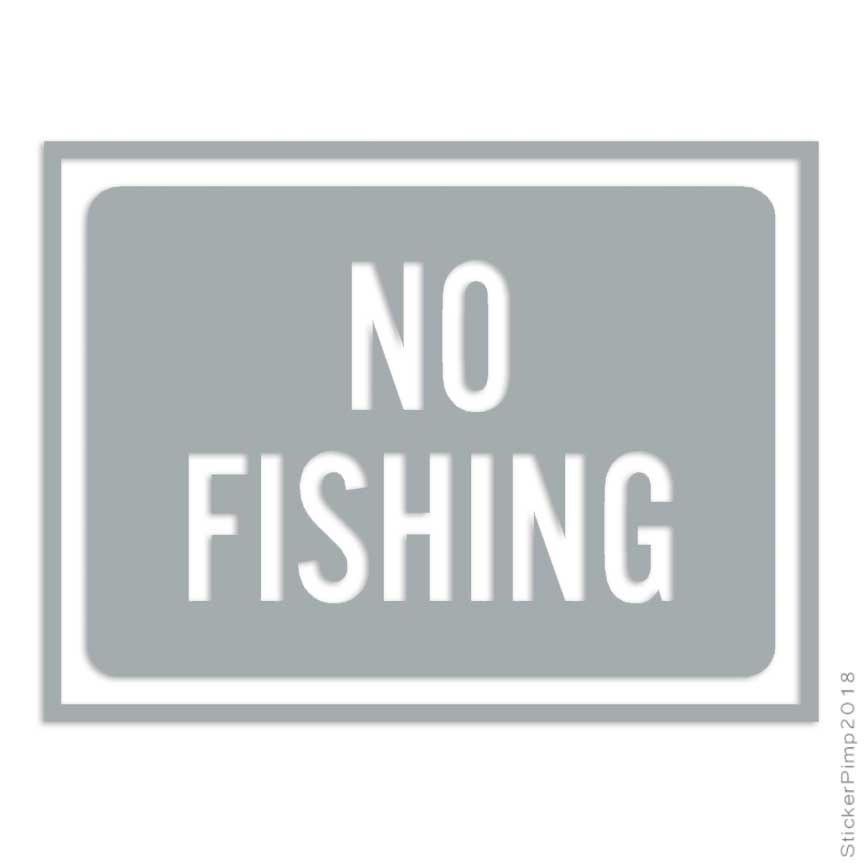 No Fishing Decal – New Signs