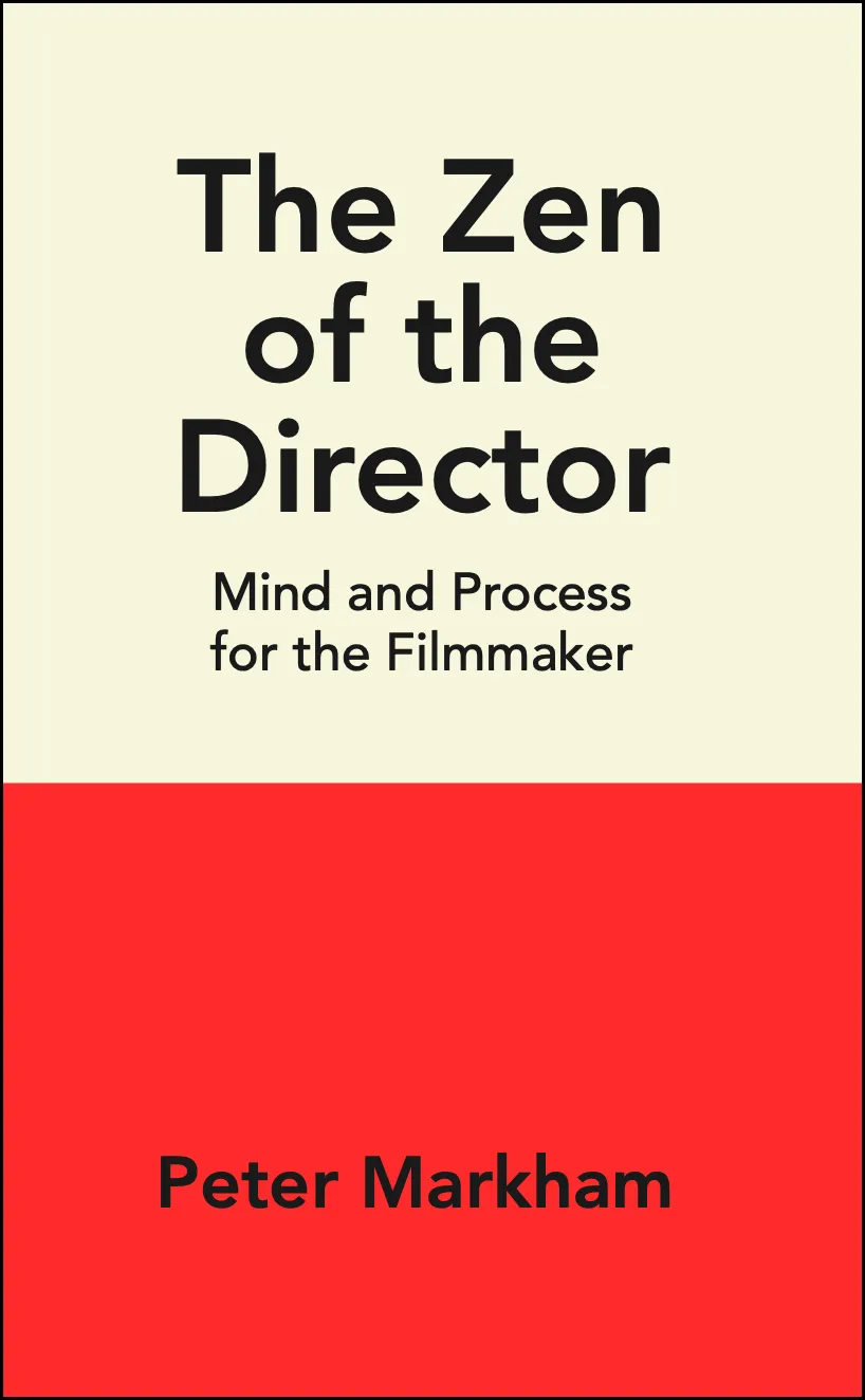 The Zen of the Director by Peter Markham
