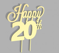 Happy 20 th Cake topper 3D model