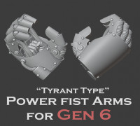 Gen 6 Powerfist Arms (Tyrant type) 3D model