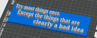 Office wisdom - Try most things 3D model