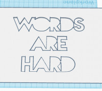 Words Are Hard 3D model