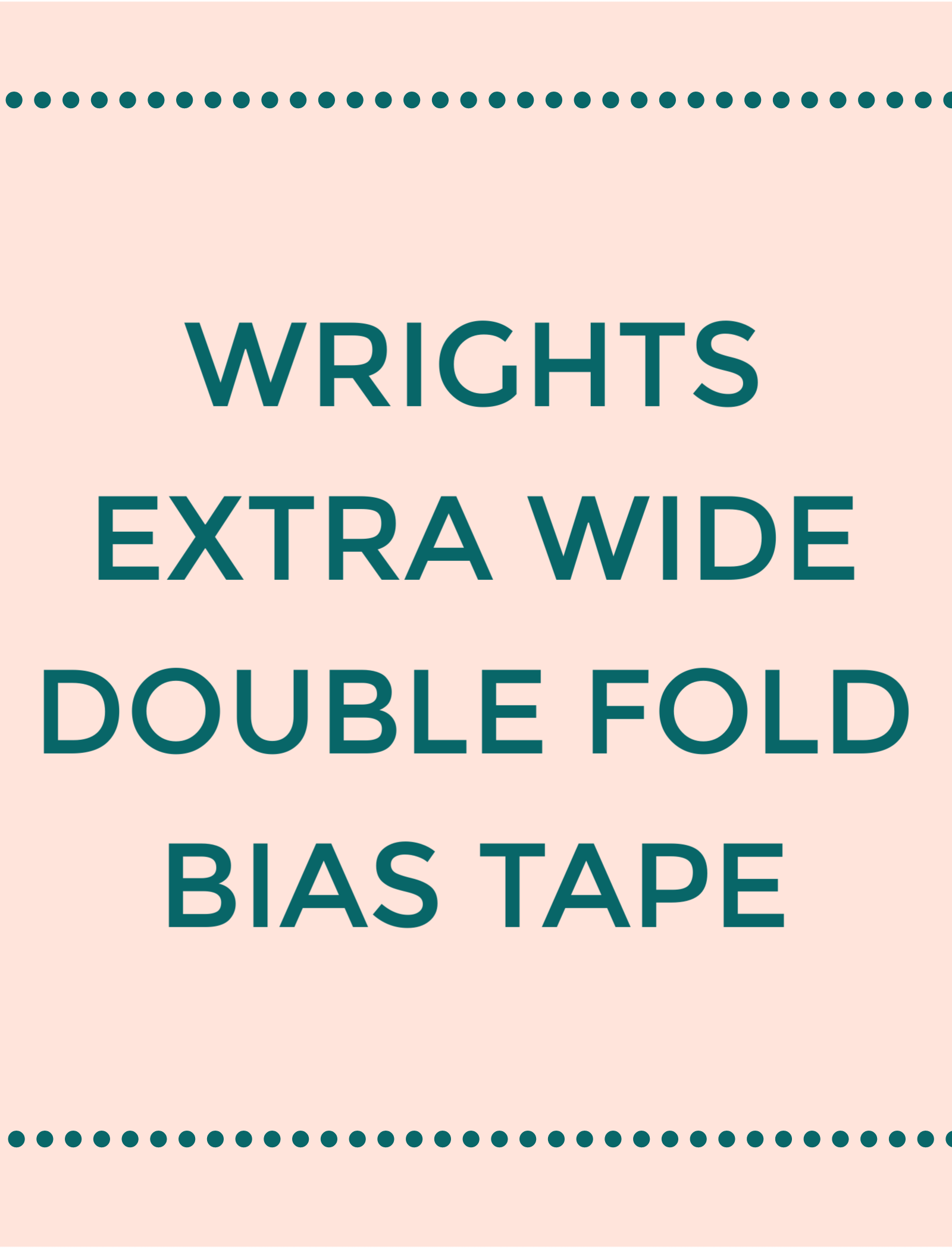 Wrights - Extra Wide Double Fold Bias Tape - 1/2 inch