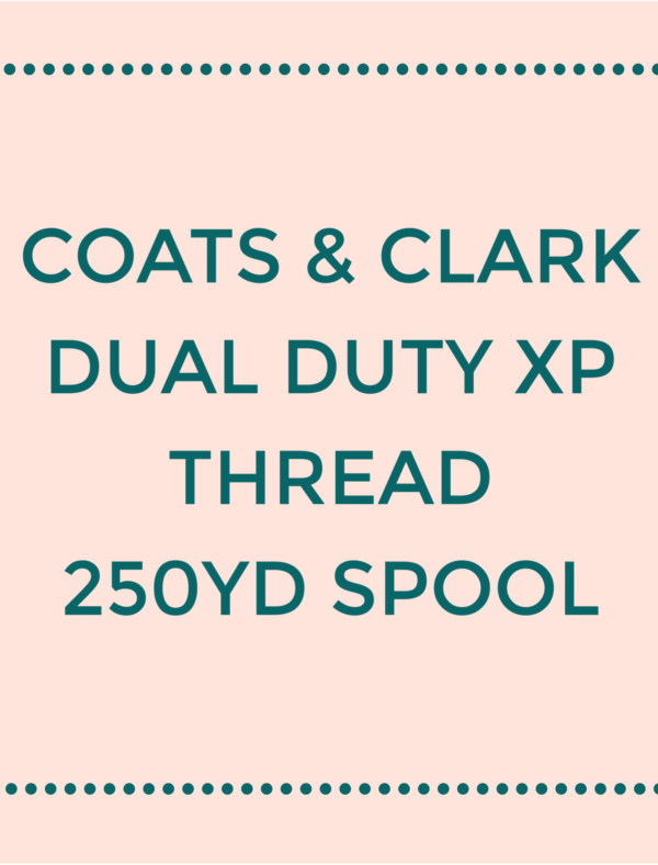 Coats & Clark Dual Duty XP All-Purpose Thread - 250yd