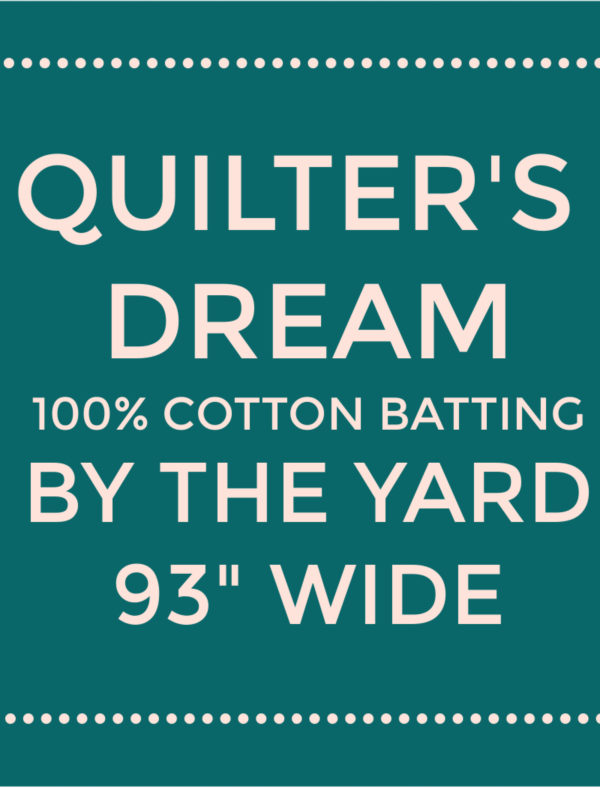 Quilters Dream Cotton Batting - Natural Select - By the Yard 93" Wide