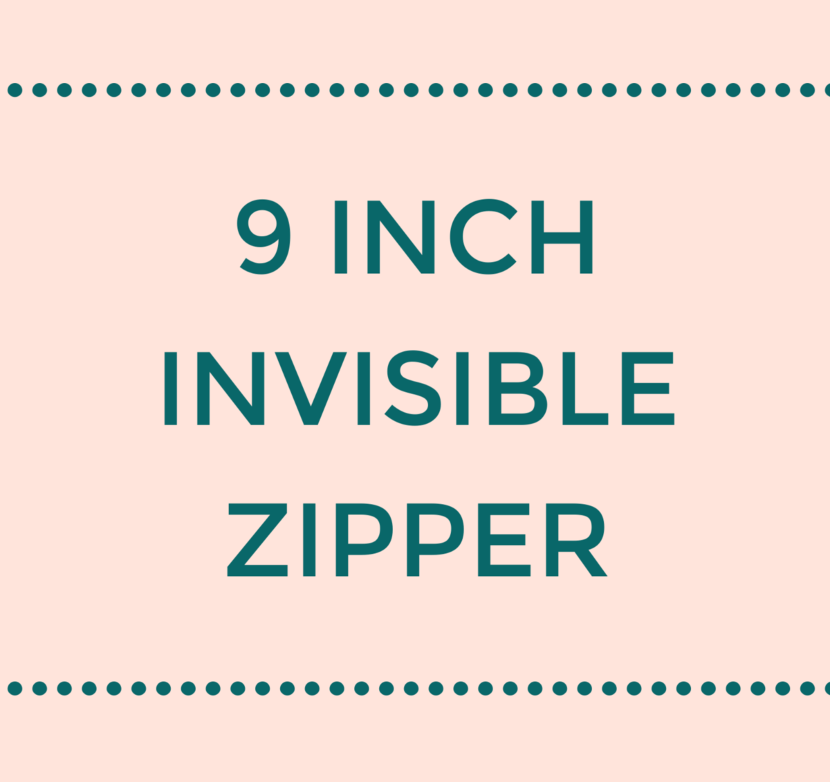 Invisible Zippers, 9 inches