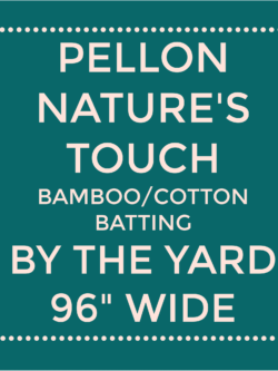 Pellon Nature's Touch - Bamboo/Cotton Batting By the Yard - 96" Wide