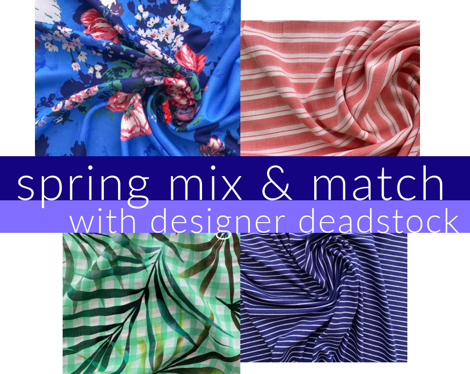 spring mix & match with designer deadstock