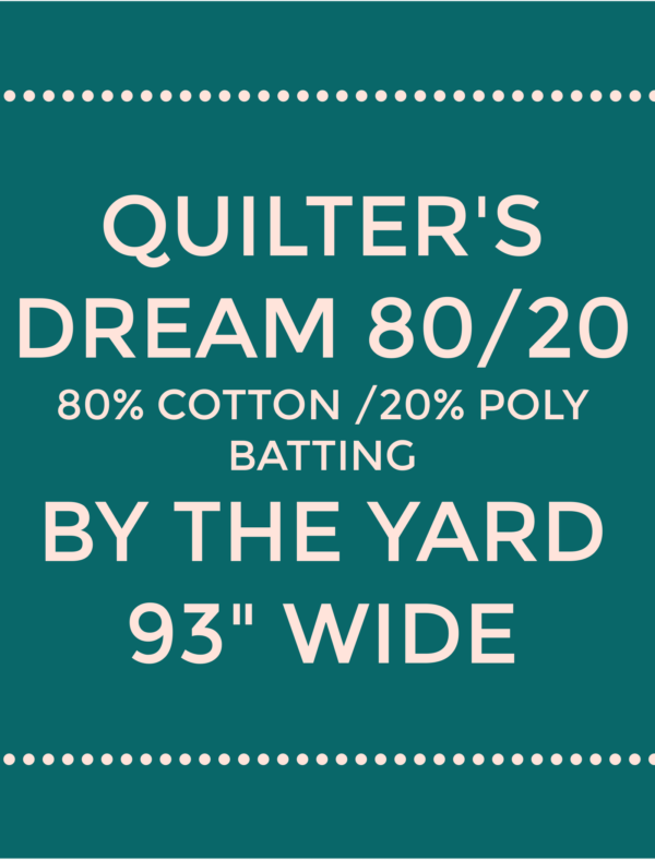 Quilters Dream 80/20 Batting - Natural - By the Yard 93" Wide