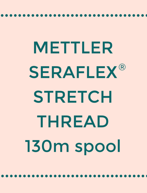 Mettler Seraflex Stretch Thread - 130m/142yd