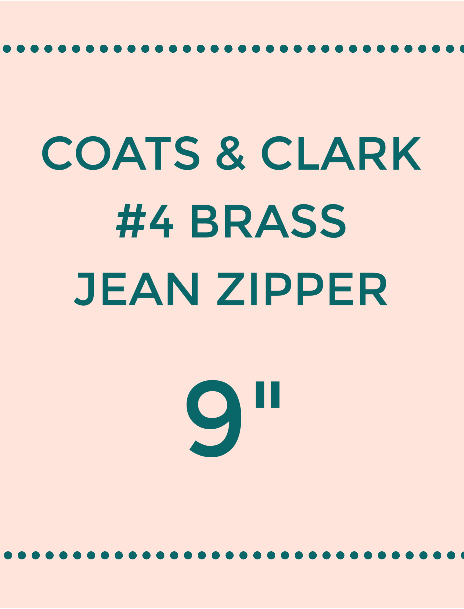 Coats & Clark #4 Brass Jean Zipper - 9 - Stonemountain & Daughter Fabrics
