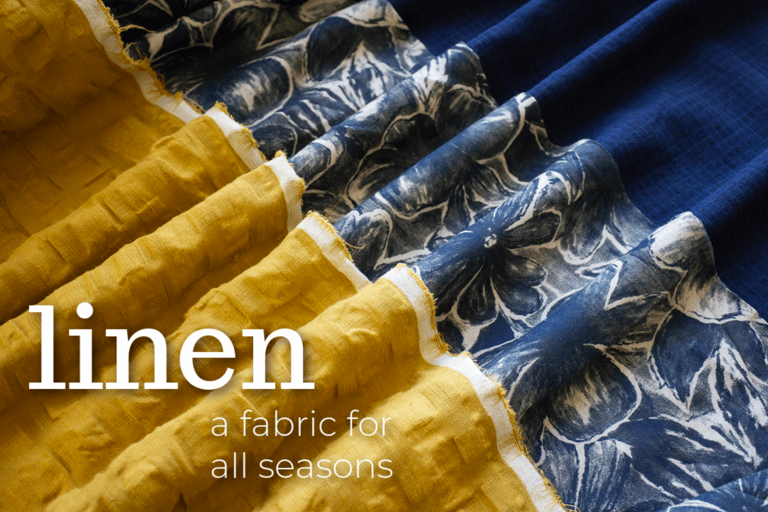 Linen, a fabric for all seasons - banner