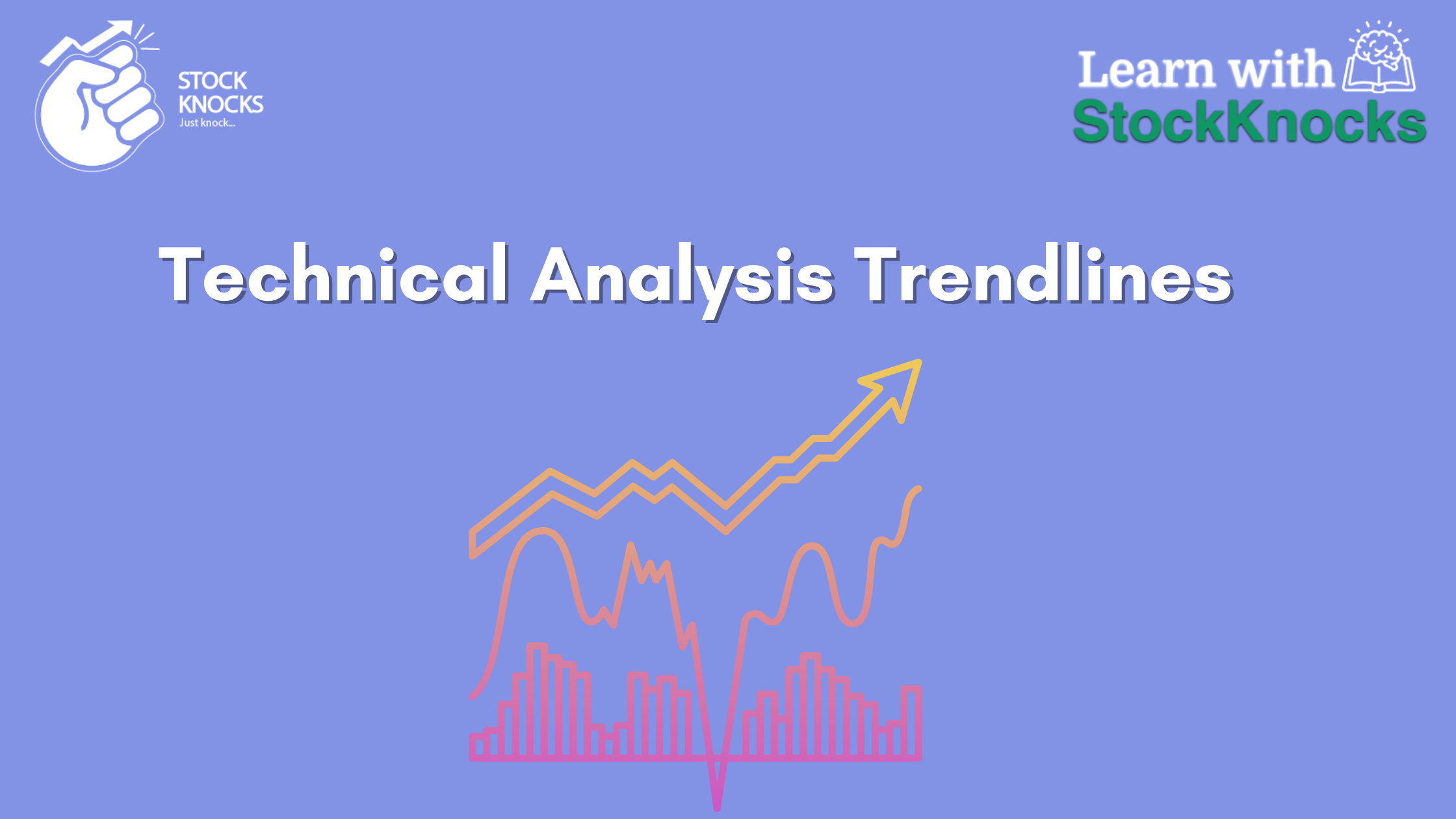 Mastering Technical Analysis And Trend Lines | Stock Knocks