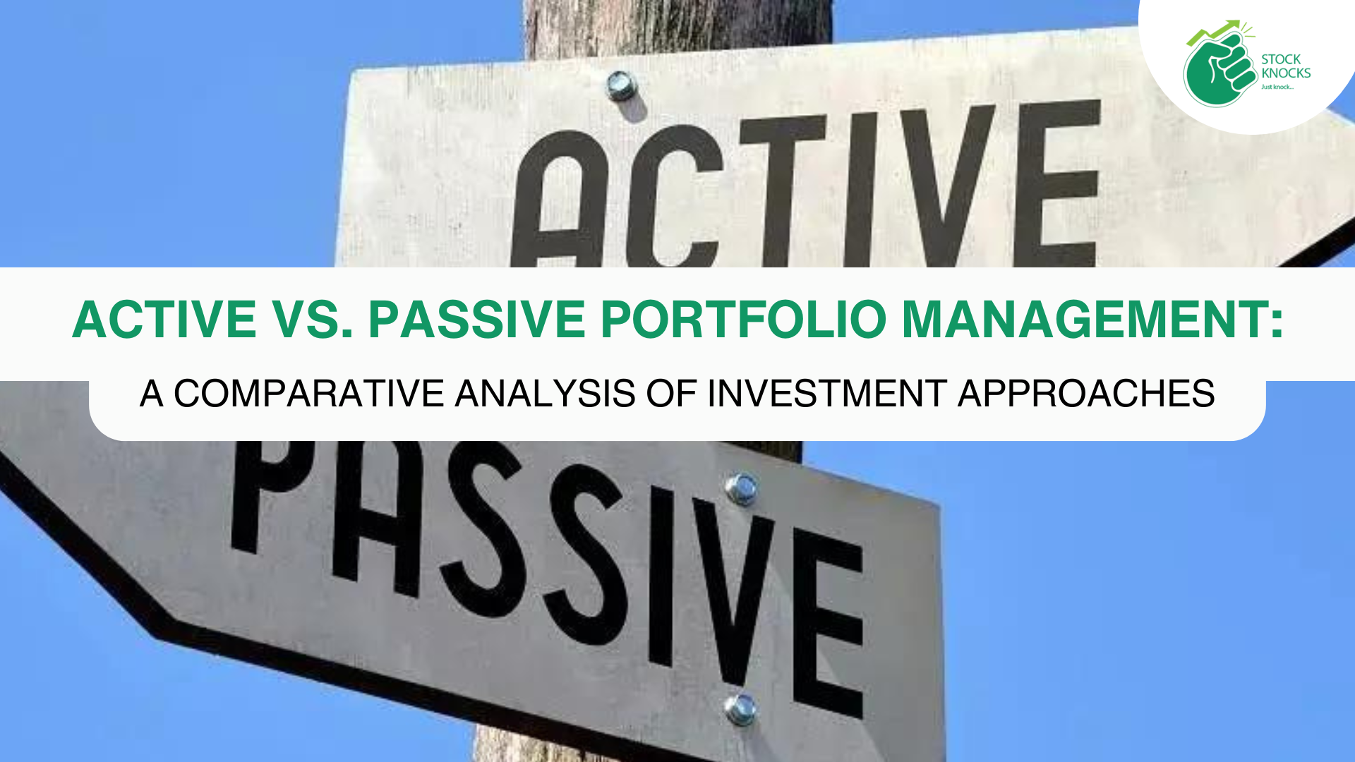 active-vs-passive-portfolio-management-for-investment-stock-knocks