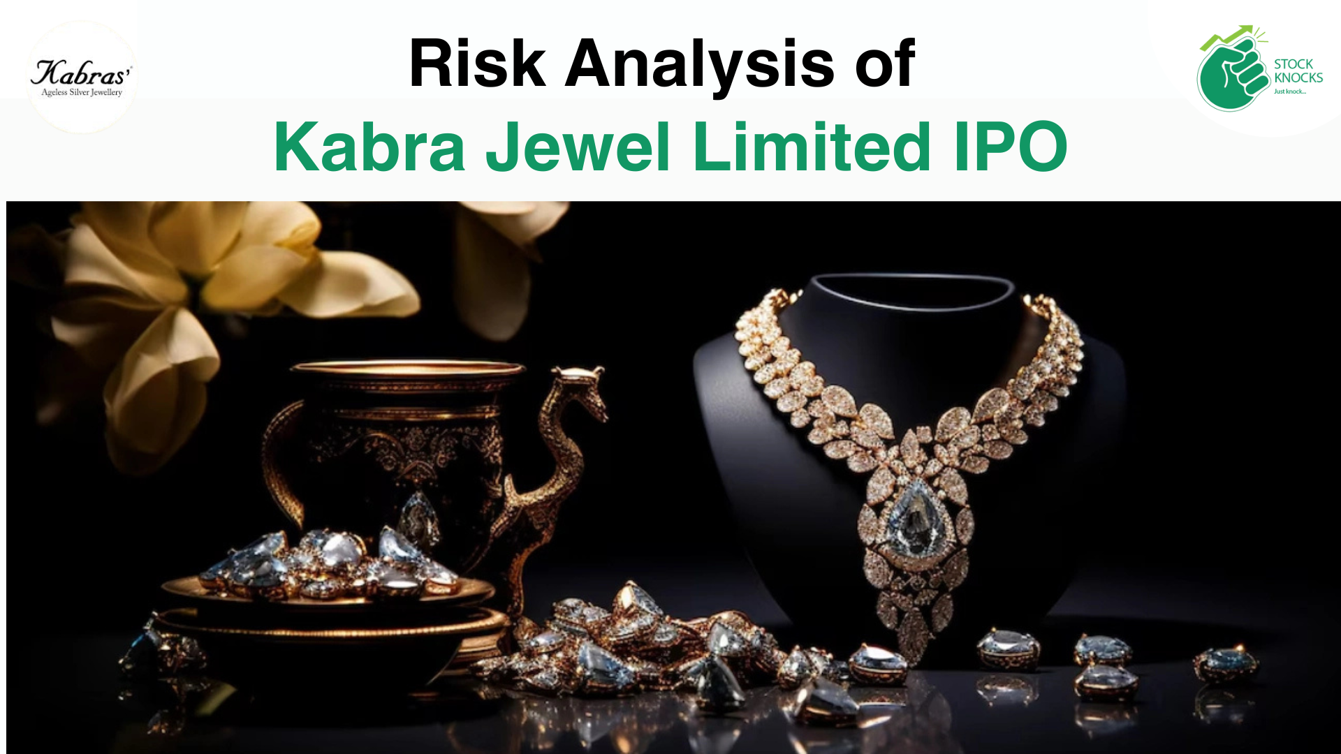 Risk Analysis of Kabra Jewels IPO