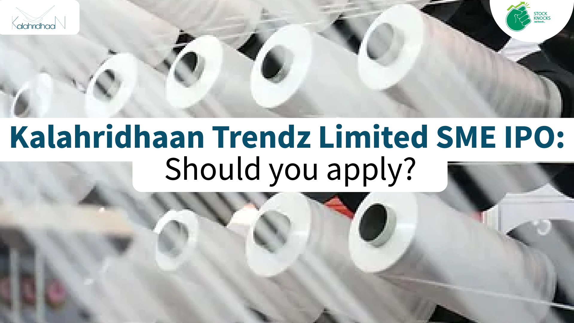 Kalahridhaan Trendz Limited SME IPO: Should you apply?