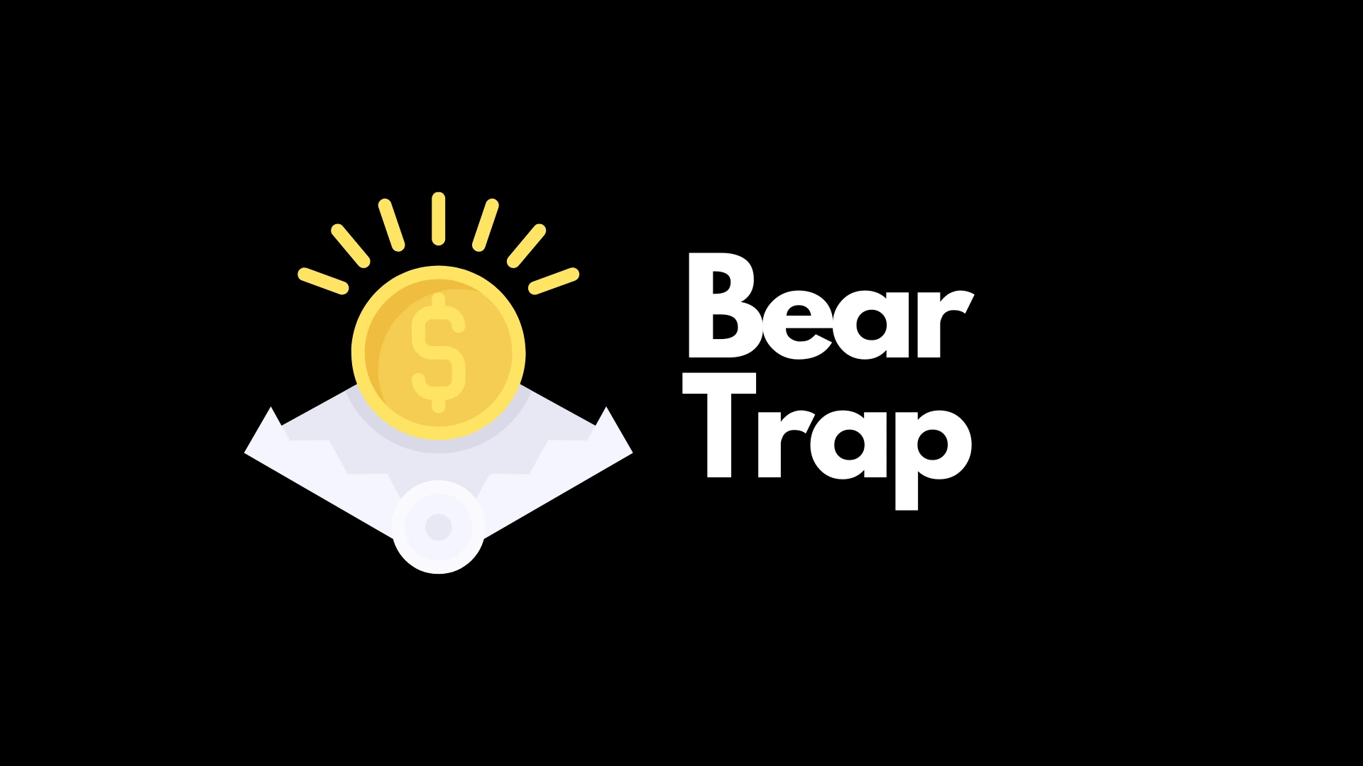 Bear Trap: Pengertian dan Langkah Bijaksana Menghadapinya