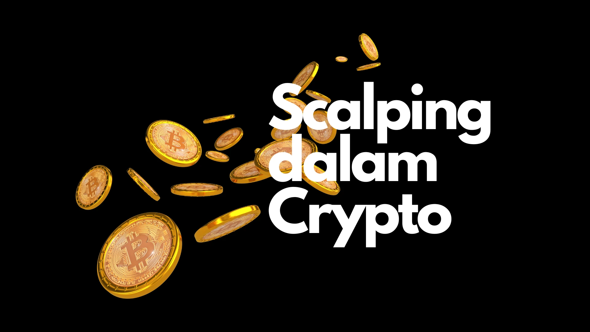 Scalping dalam Crypto: Pengertian, Jenis, dan Teknik