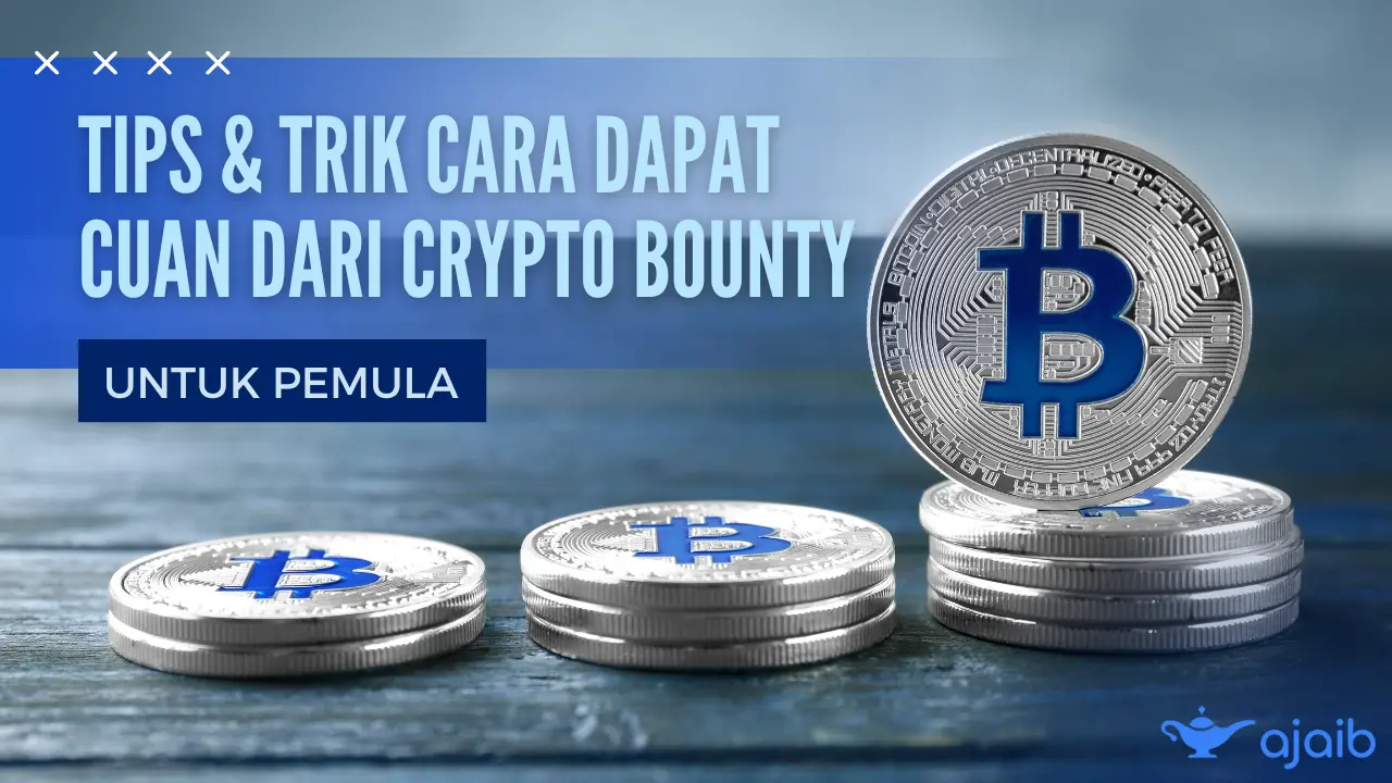 Crypto Bounty: Cara Gratis Dapat Cuan di Dunia Kripto