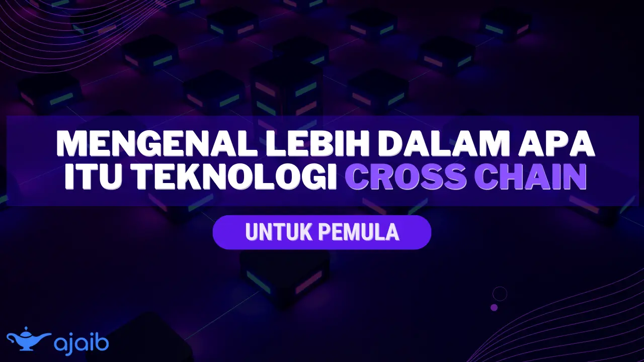 Apa Itu Teknologi Cross Chain Pada Jaringan Blockchain?