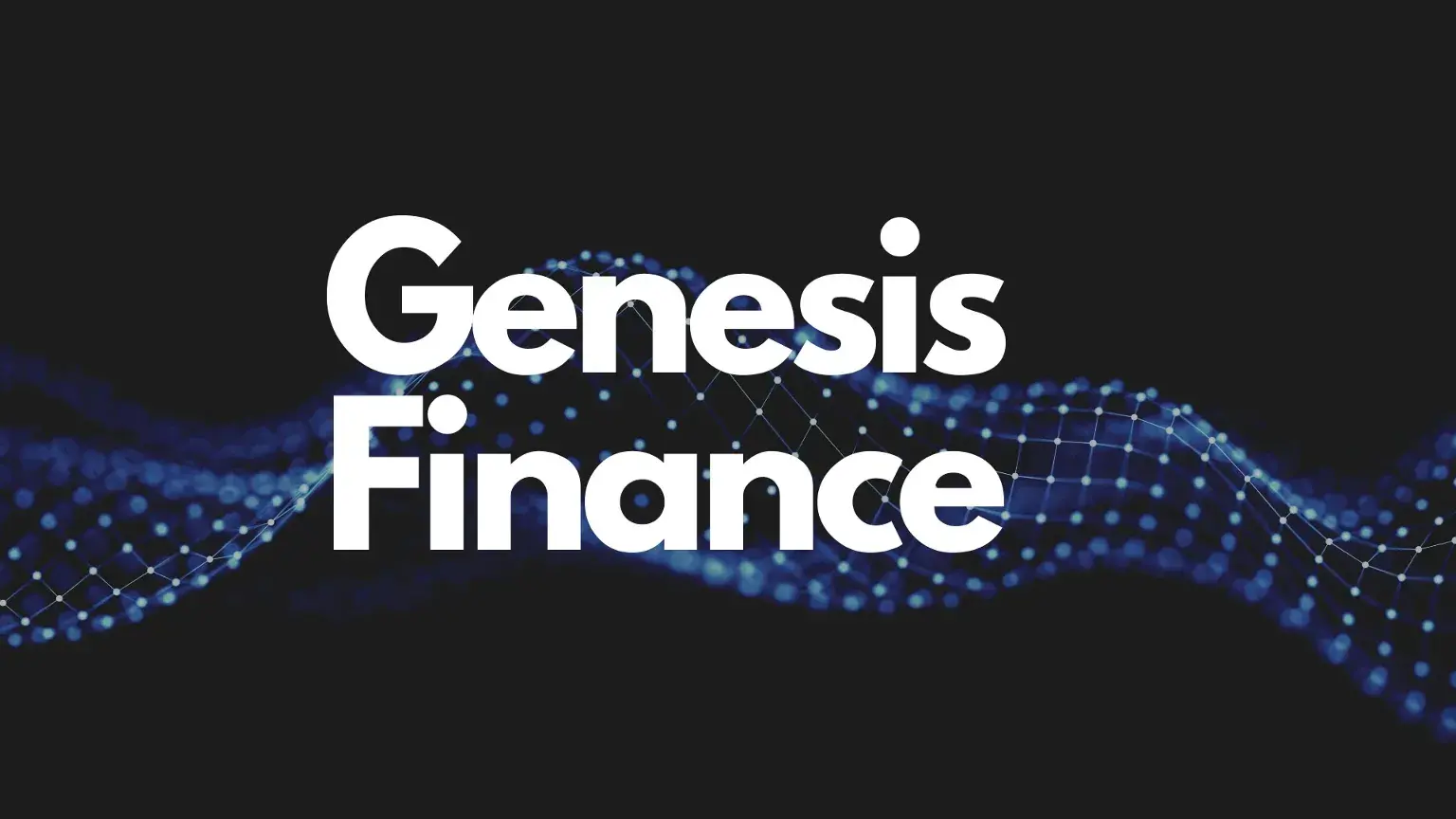 Apa Itu Genesis Finance (GeFi) Dan Apa Saja Keunikannya?